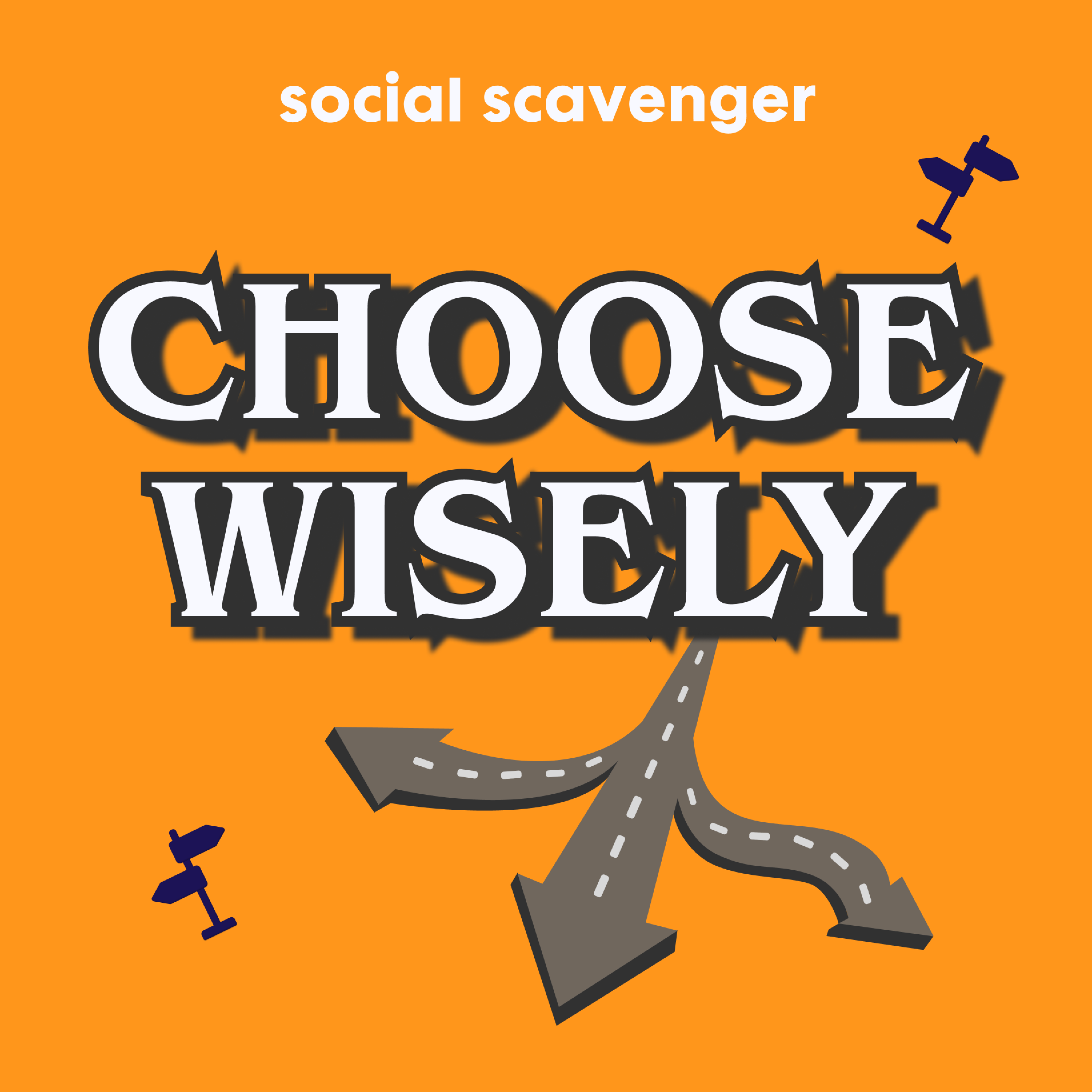 Choose Wisely